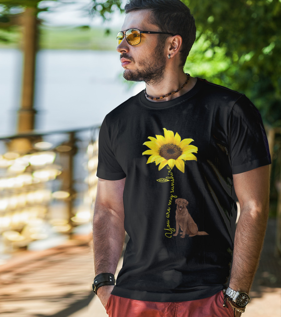 You Are My Sunshine Sunflower With Chocolate Lab T-Shirt