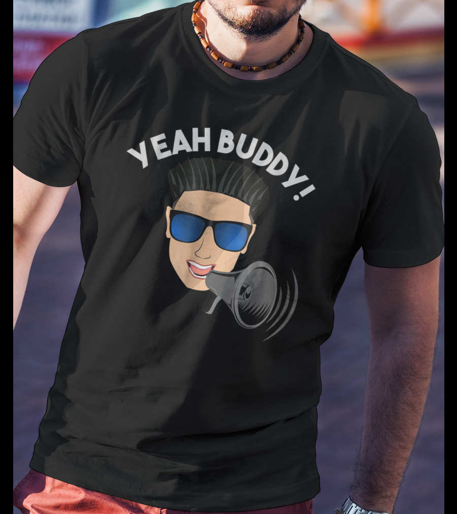 Yeah Buddy DJ Pauly D Megaphone Iconic Expression T-Shirt