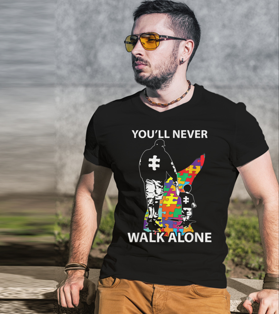You'll Never Walk Alone Puzzle Pieces Autism Father And Child T-Shirt