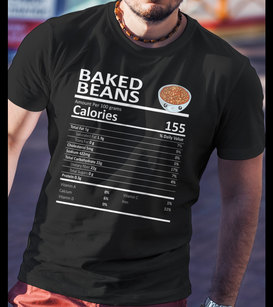 Baked Beans Nutrition Facts Cute Cartoon Calories Dietary Fiber Iron Calcium T-Shirt