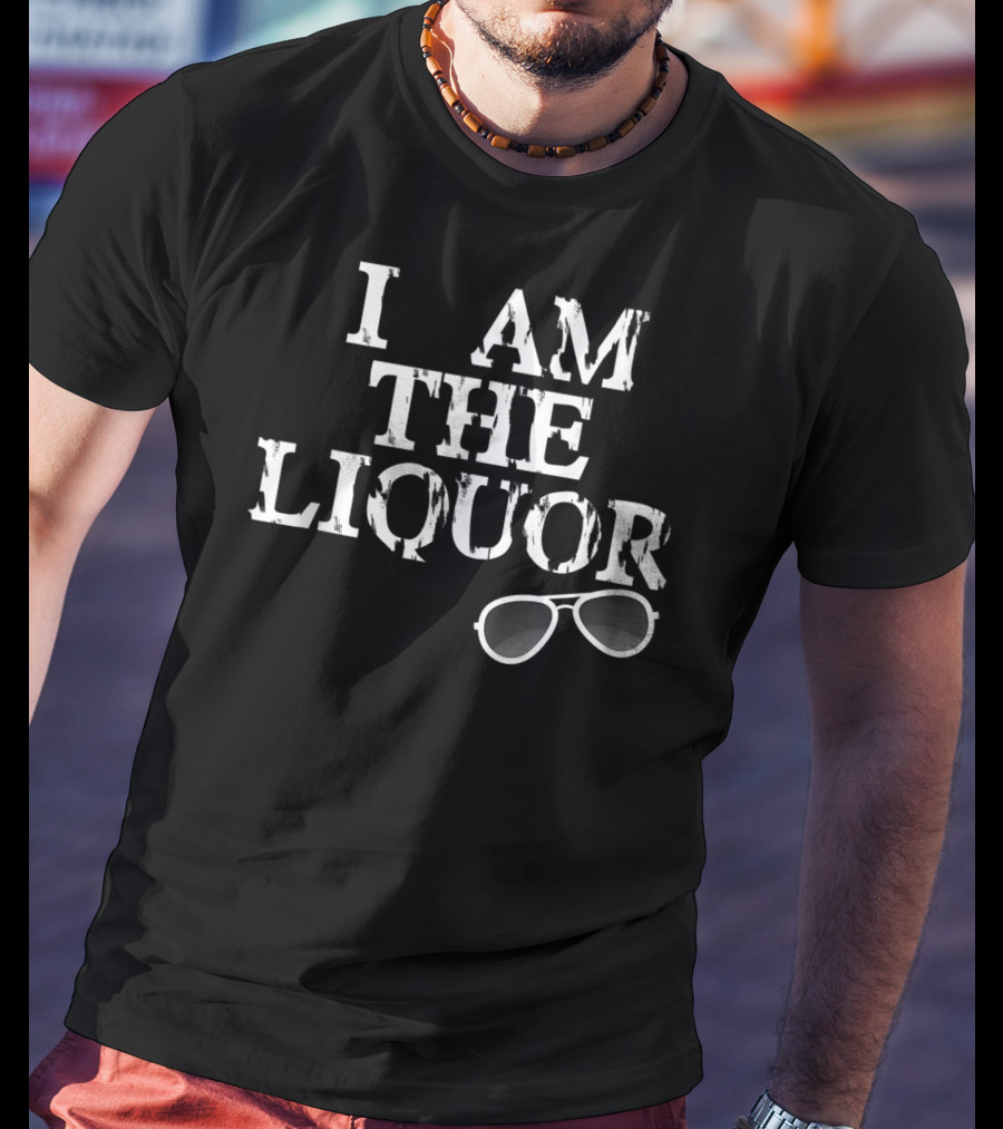 I Am The Liquor Vintage Top With Sunglasses T-Shirt