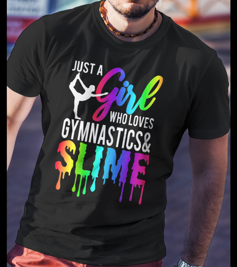 Just A Girl Who Loves Gymnastics And Colorful Slime T-Shirt