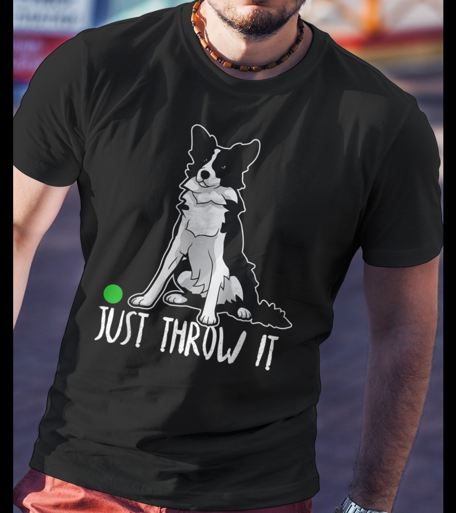 Just Throw It Border Collie With Green Ball T-Shirt