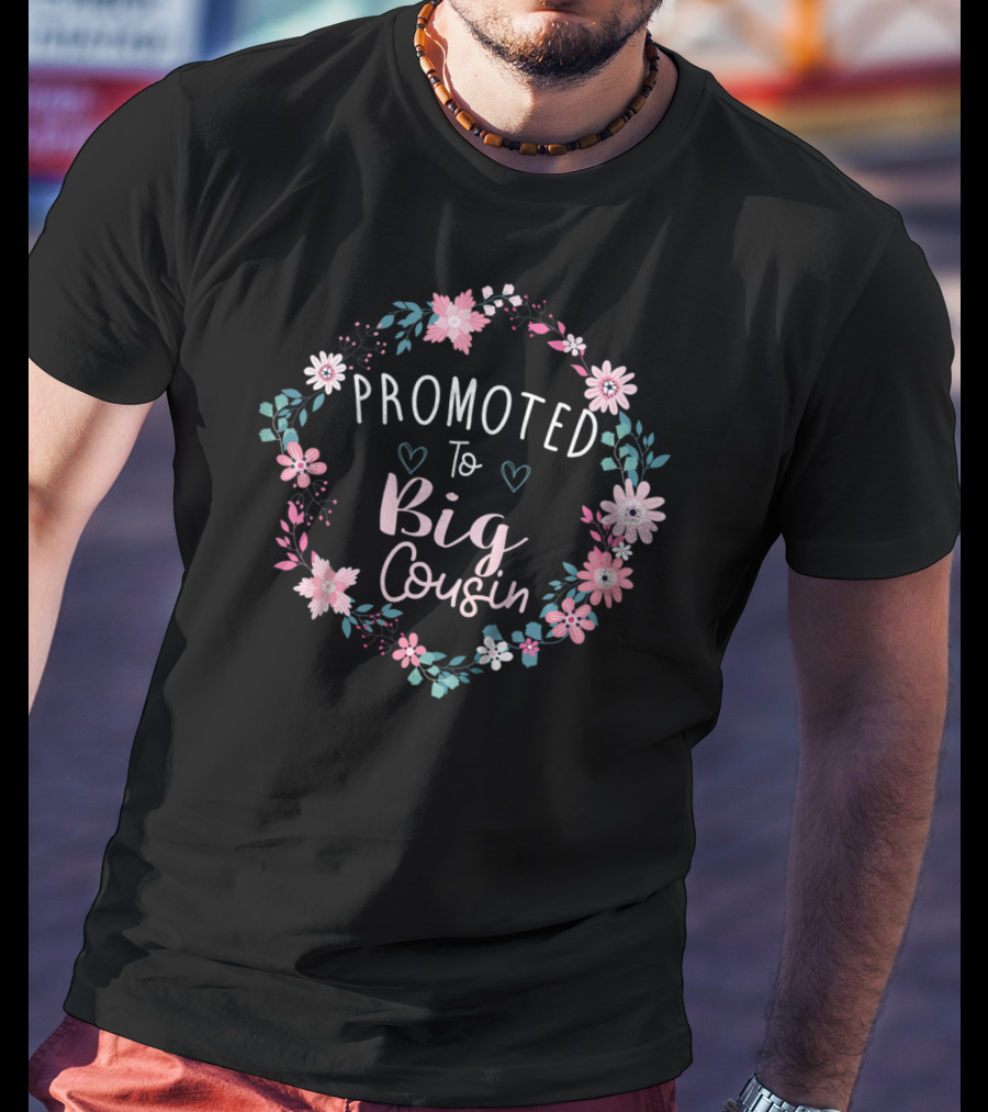 Promoted To Big Cousin Floral Wreath T-Shirt