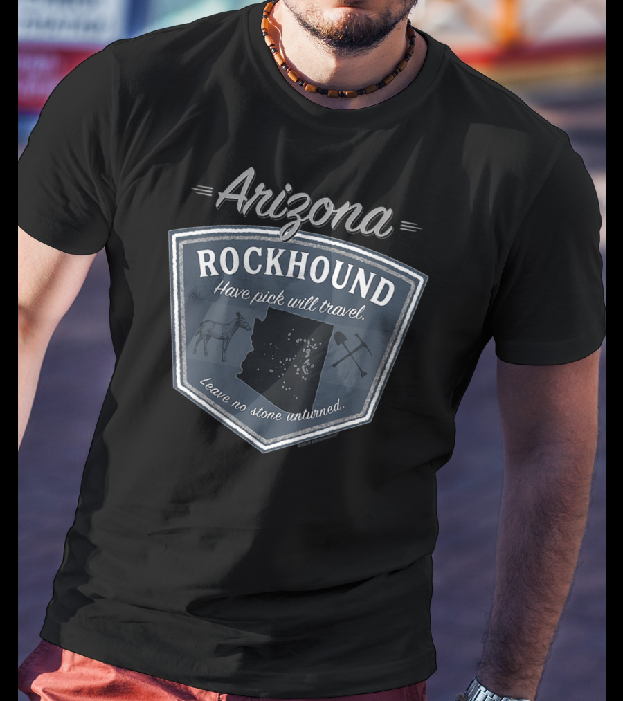 Arizona Rockhound Leave No Stone Unturned Rock Collector Gear T-Shirt