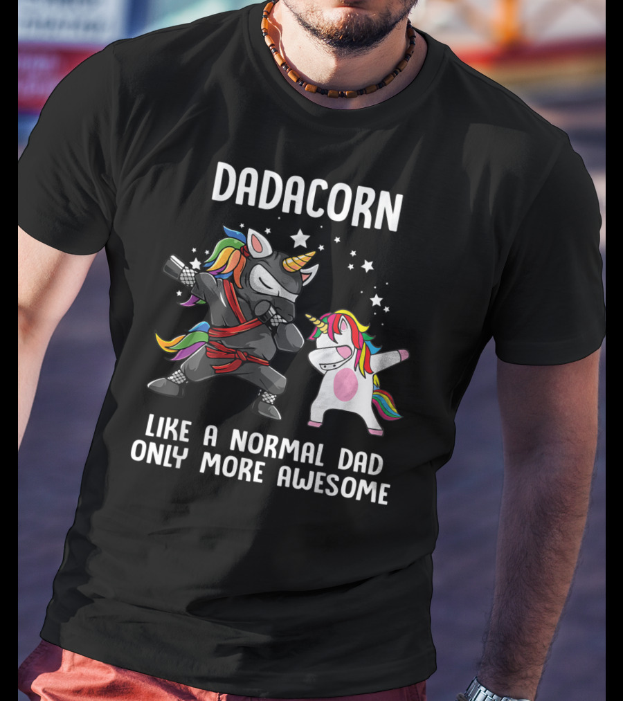 Dadacorn Like A Normal Dad Only More Awesome Ninja Rainbow Unicorn Stars T-Shirt