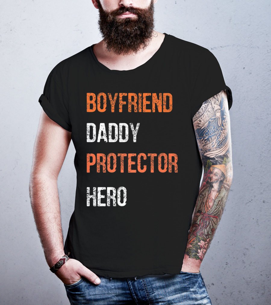 Boyfriend Daddy Protector Hero T-Shirt