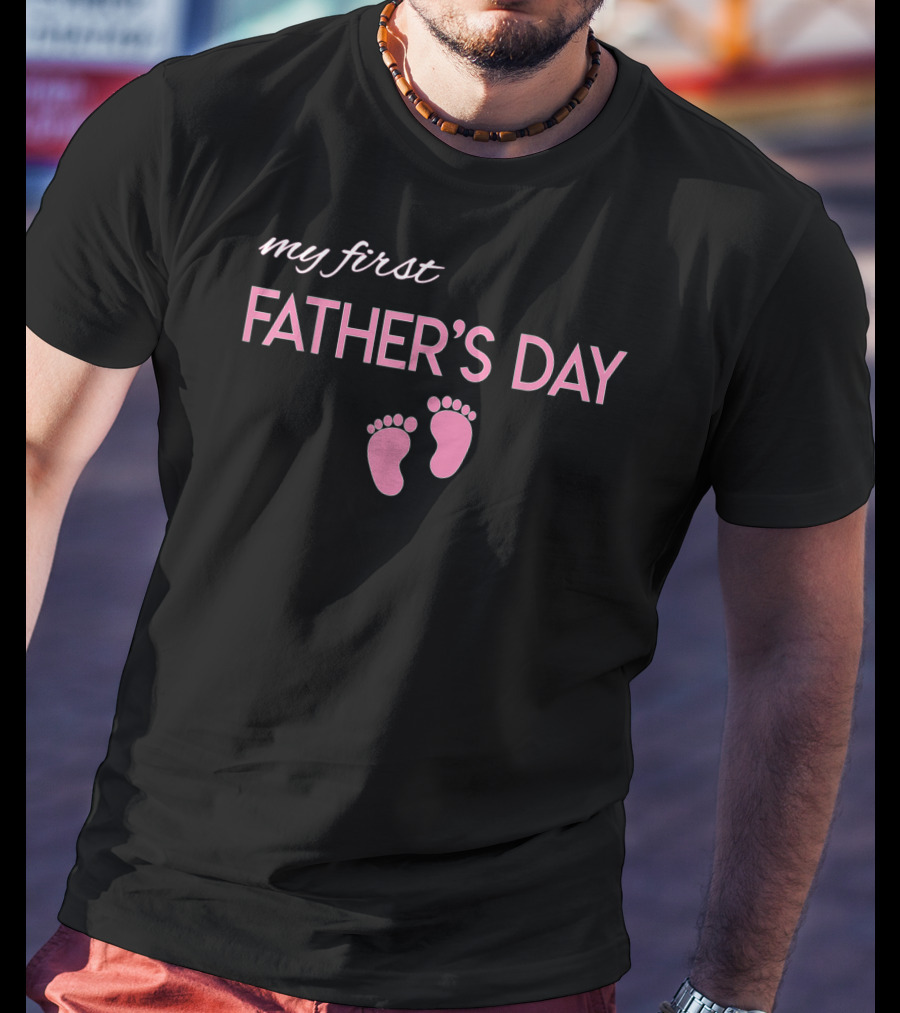 Mens Funny Proud My First Father's Day With Baby Feet New Dad T-Shirt