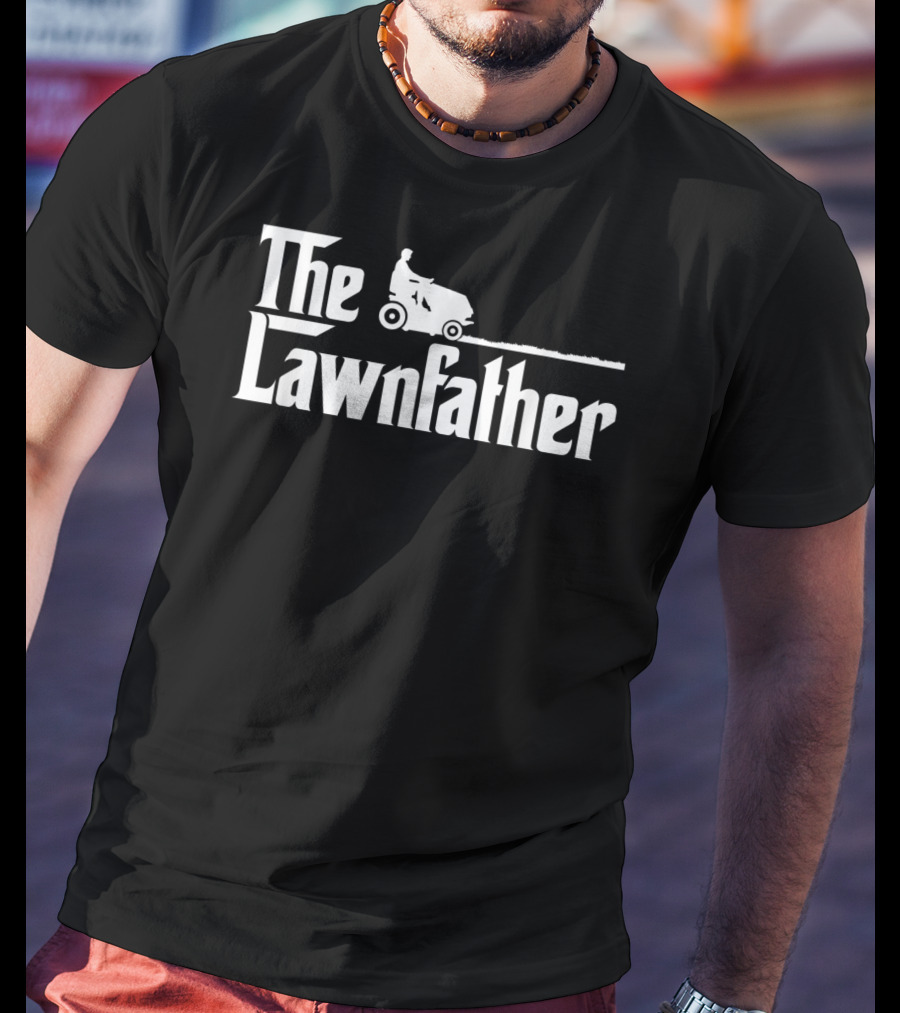 Mens The Lawnfather Funny Lawn Mowing Riding Mower Iconic Font T-Shirt
