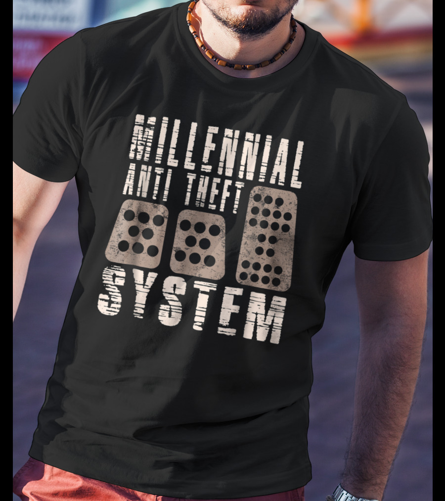 Millennial Anti Theft System Manual Transmission Pedals Humor T-Shirt