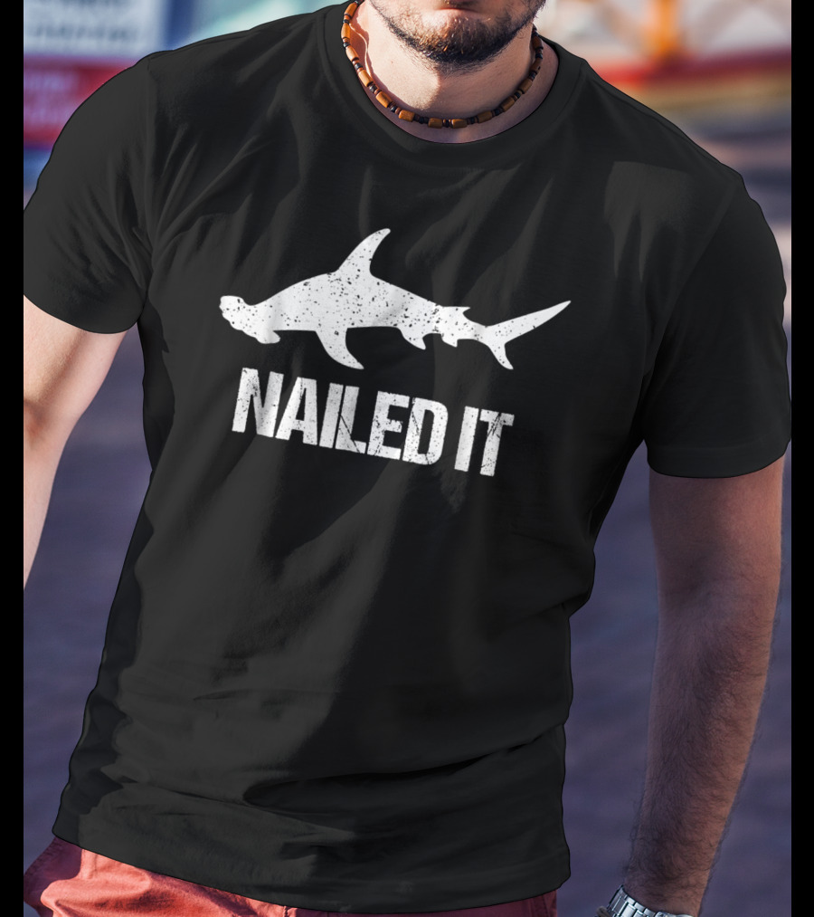 Nailed It Hammerhead Shark Silhouette Funny Shark T-Shirt