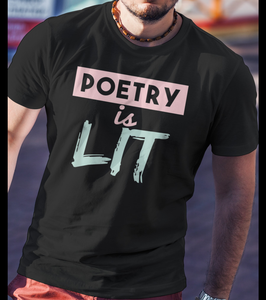 Poetry Is Lit Graduation Chalk Quote Ideas T-Shirt