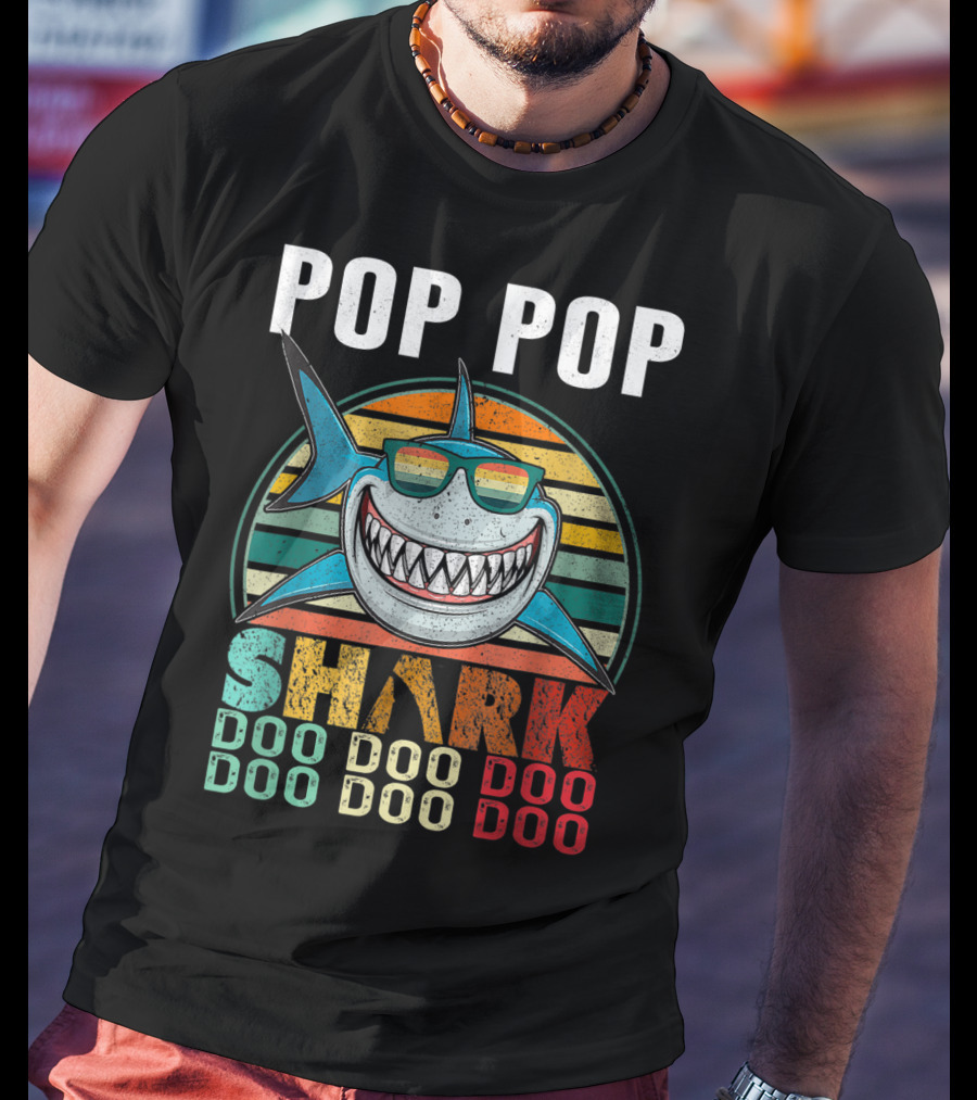 Pop Pop Shark Doo Doo Doo Doo T-Shirt