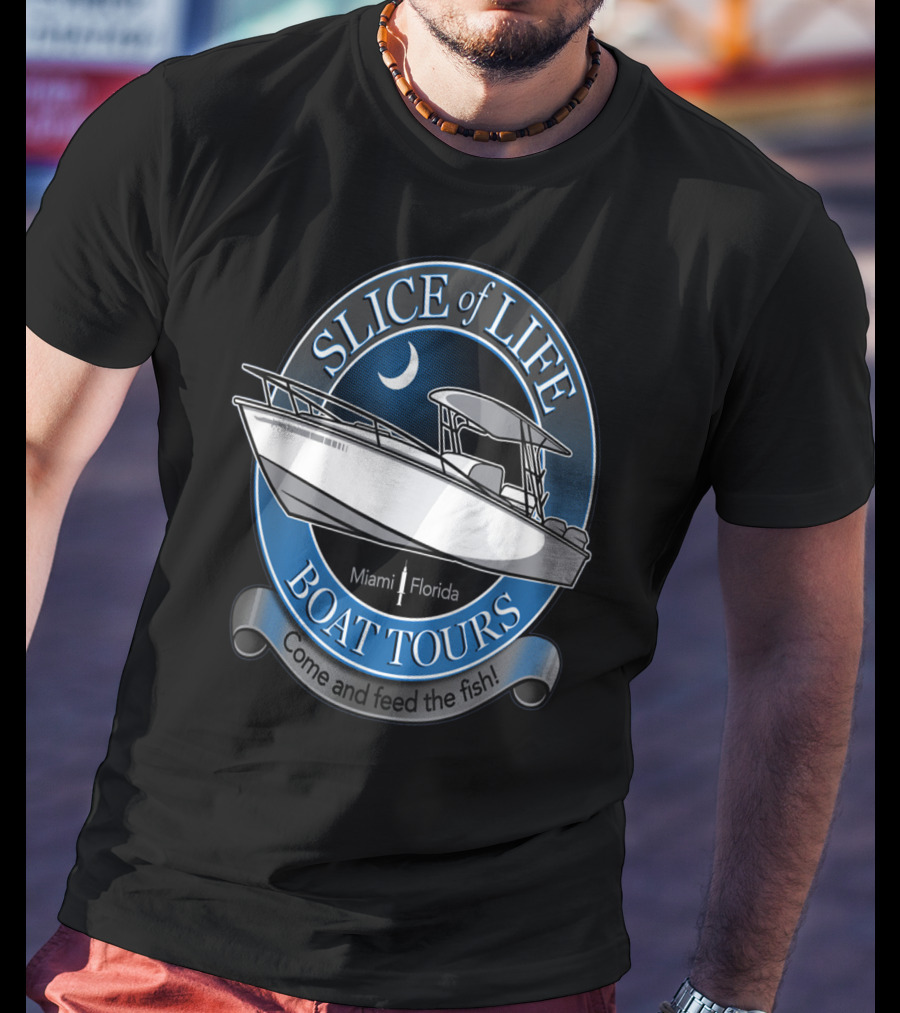 Slice Of Life Boat Tours Miami Florida Come And Feed The Fish T-Shirt