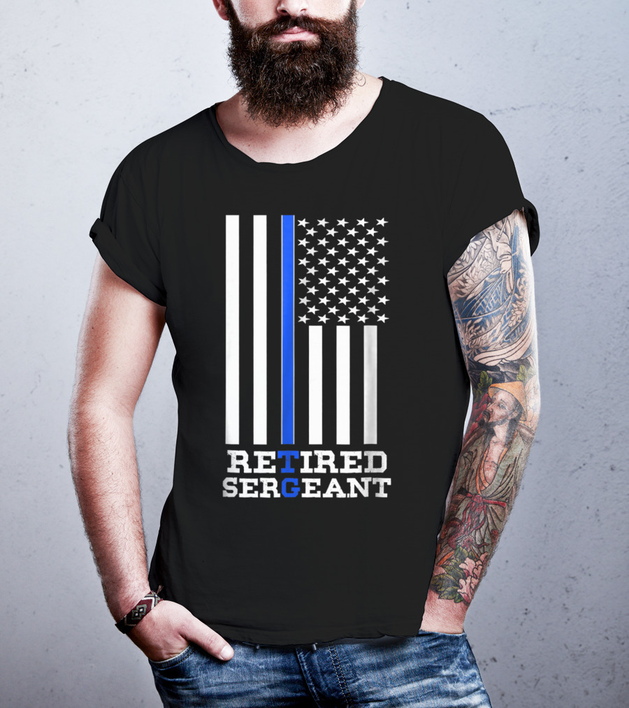 Thin Blue Line Flag Retired Sergeant T-Shirt