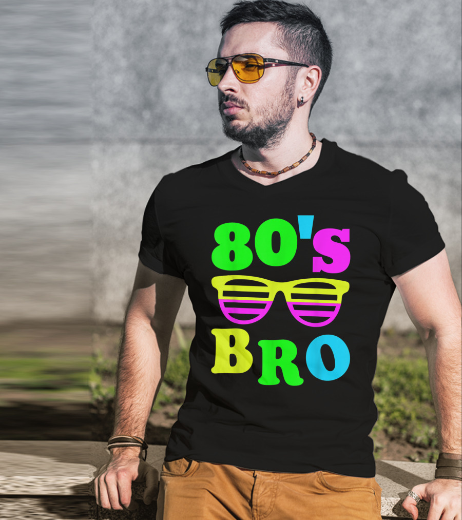 80's Bro Retro Sunglasses Neon 80s 90s Party Vibes T-Shirt