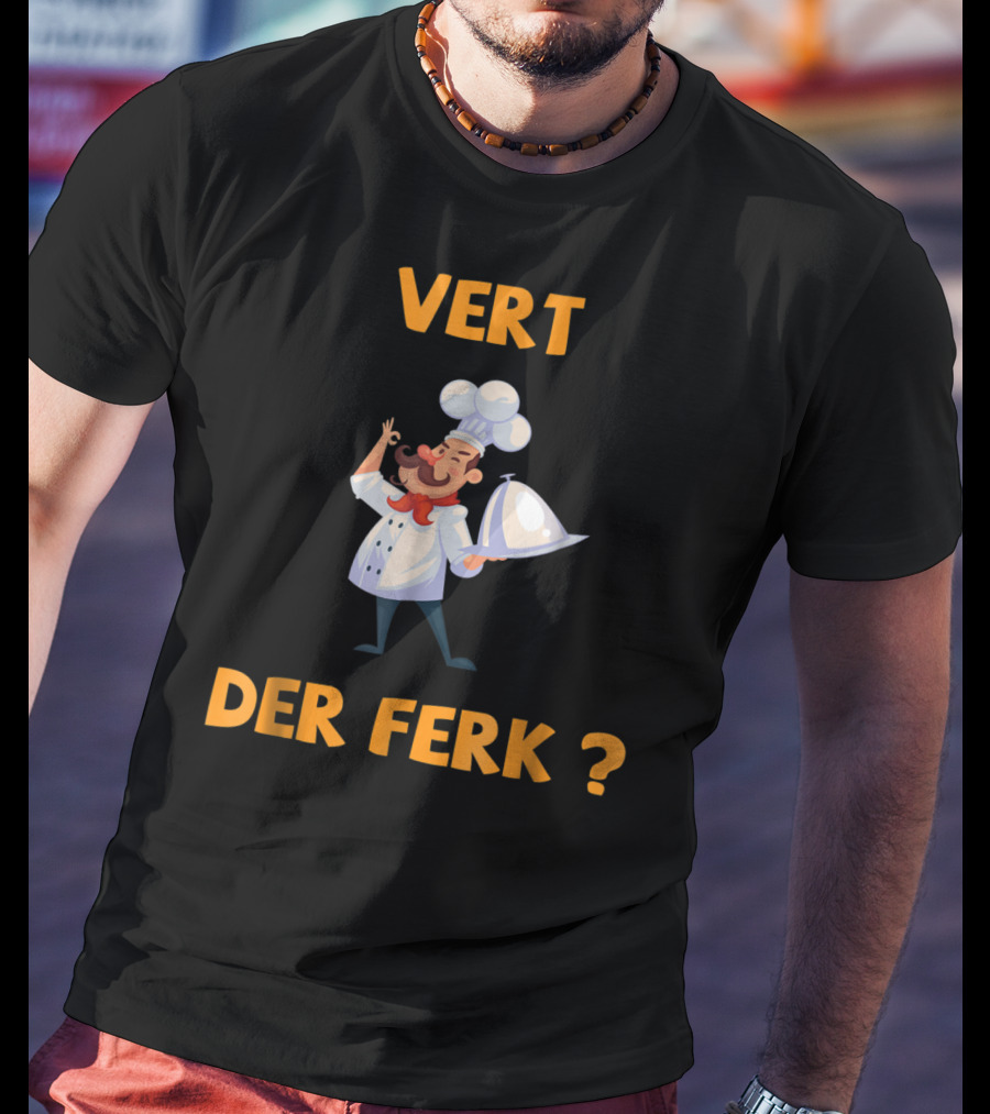 Vert Der Ferk Chef Cartoon Character With Serving Tray T-Shirt