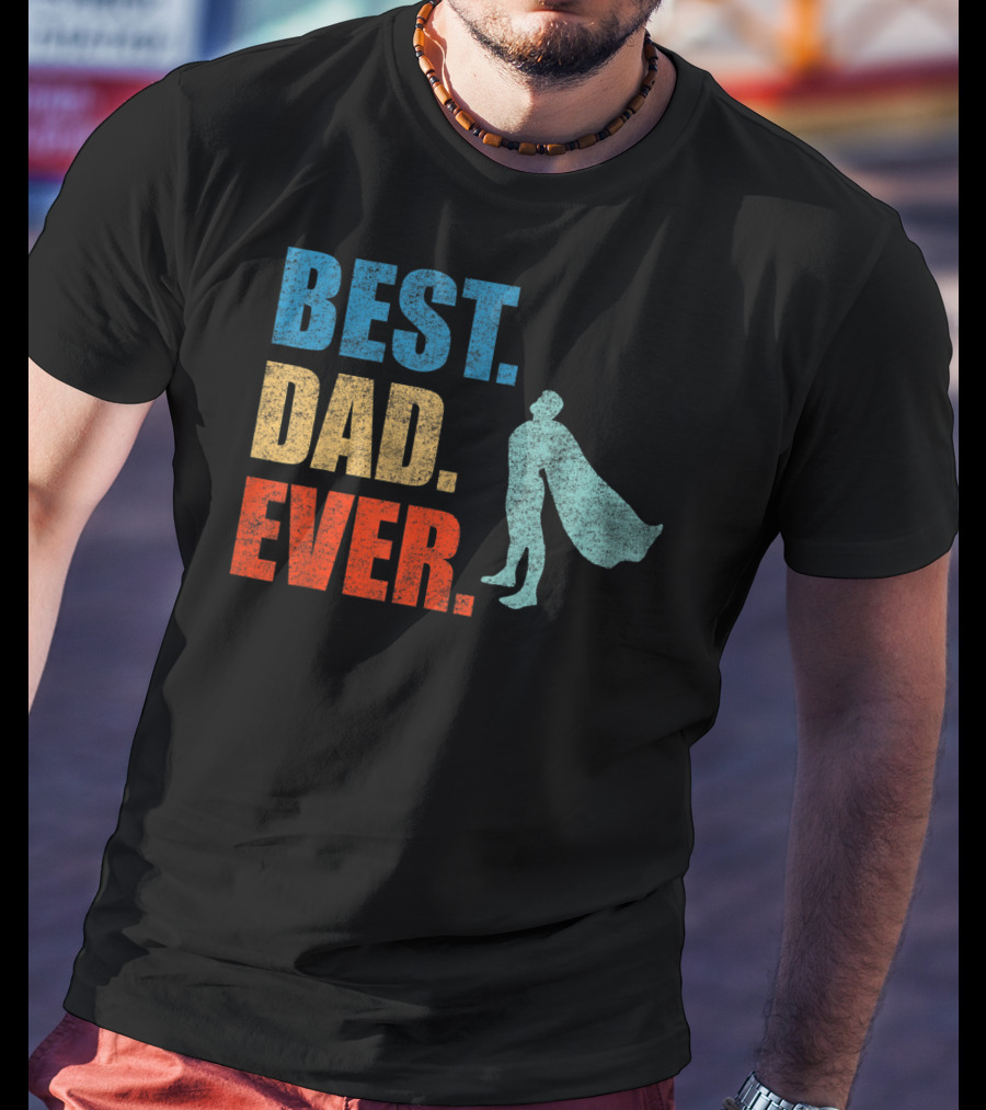 Best Dad Ever Superhero Vintage Father's Fun T-Shirt