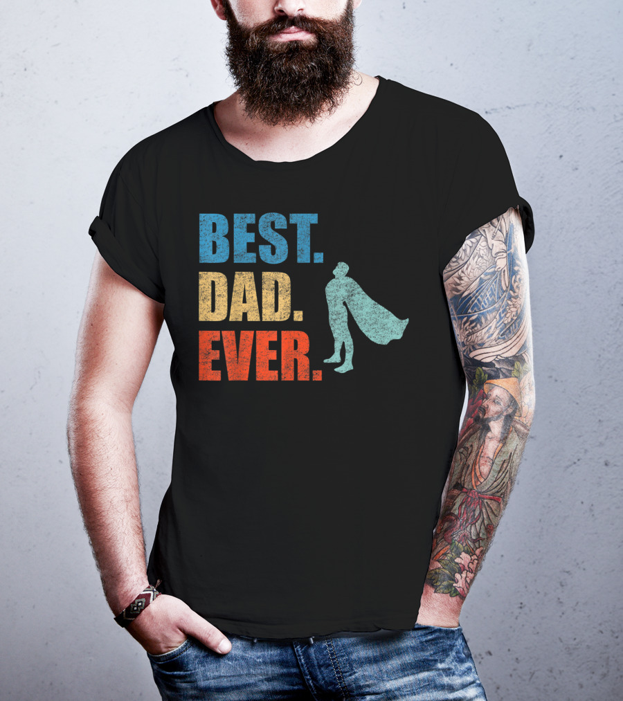 Best Dad Ever Superhero Vintage Father's Fun T-Shirt