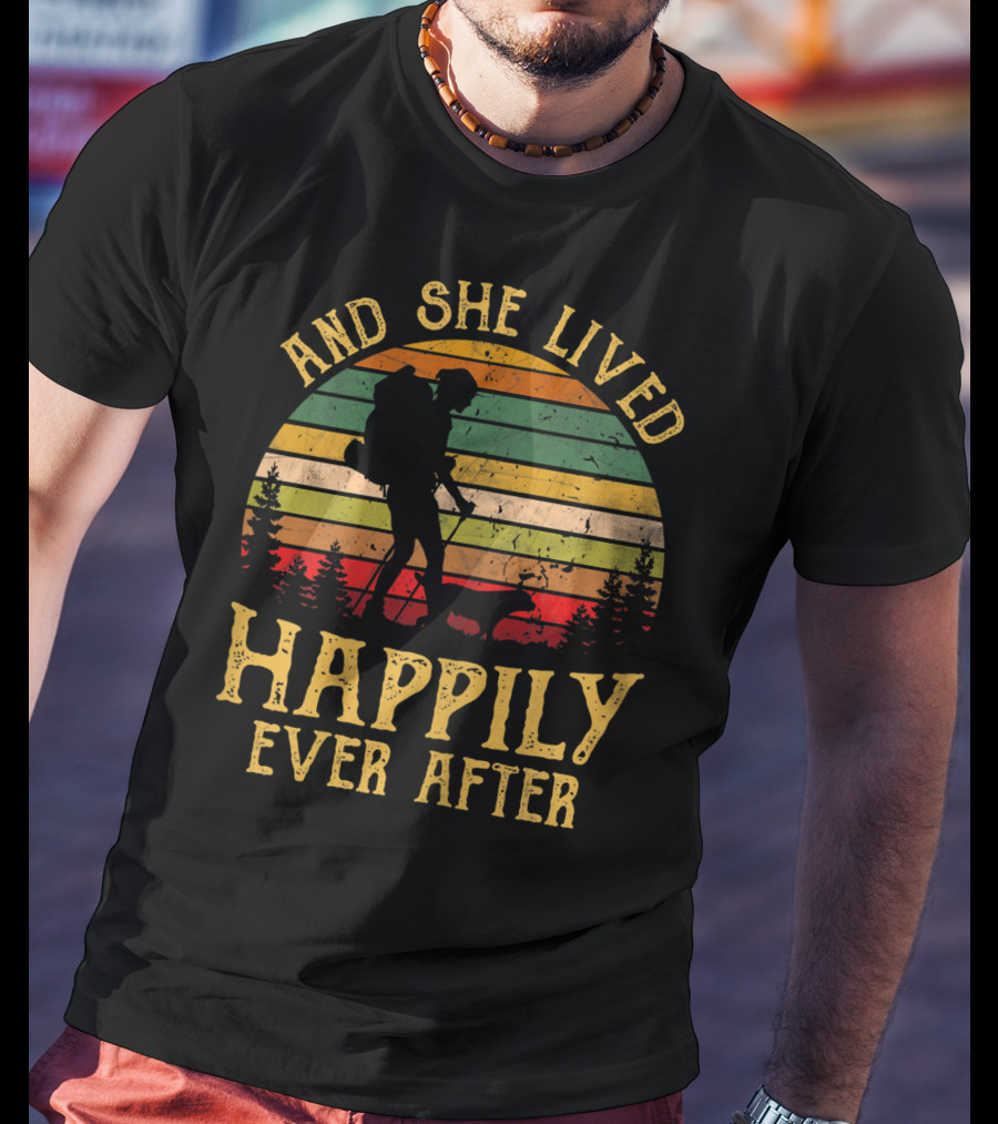 And She Lived Happily Ever After Hiking Vintage Sunset Forest T-Shirt