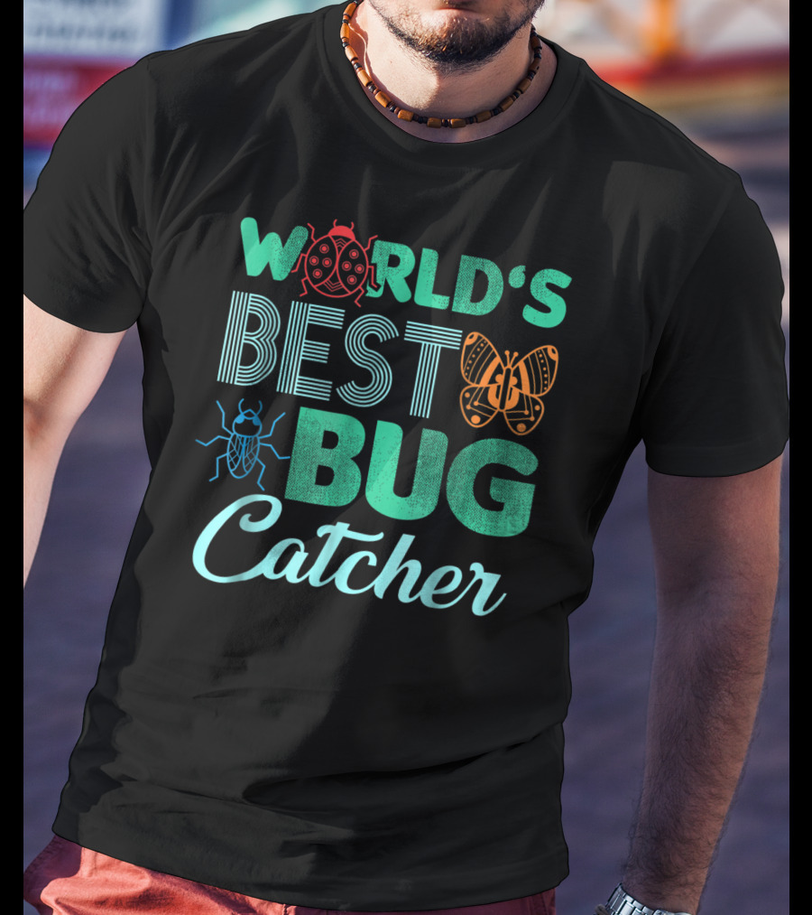 World's Best Bug Catcher Hunter Featuring Butterfly And Ladybug T-Shirt