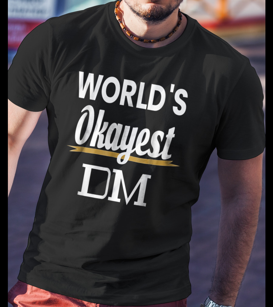 World's Okayest Dm Rpg Gaming Joke T-Shirt