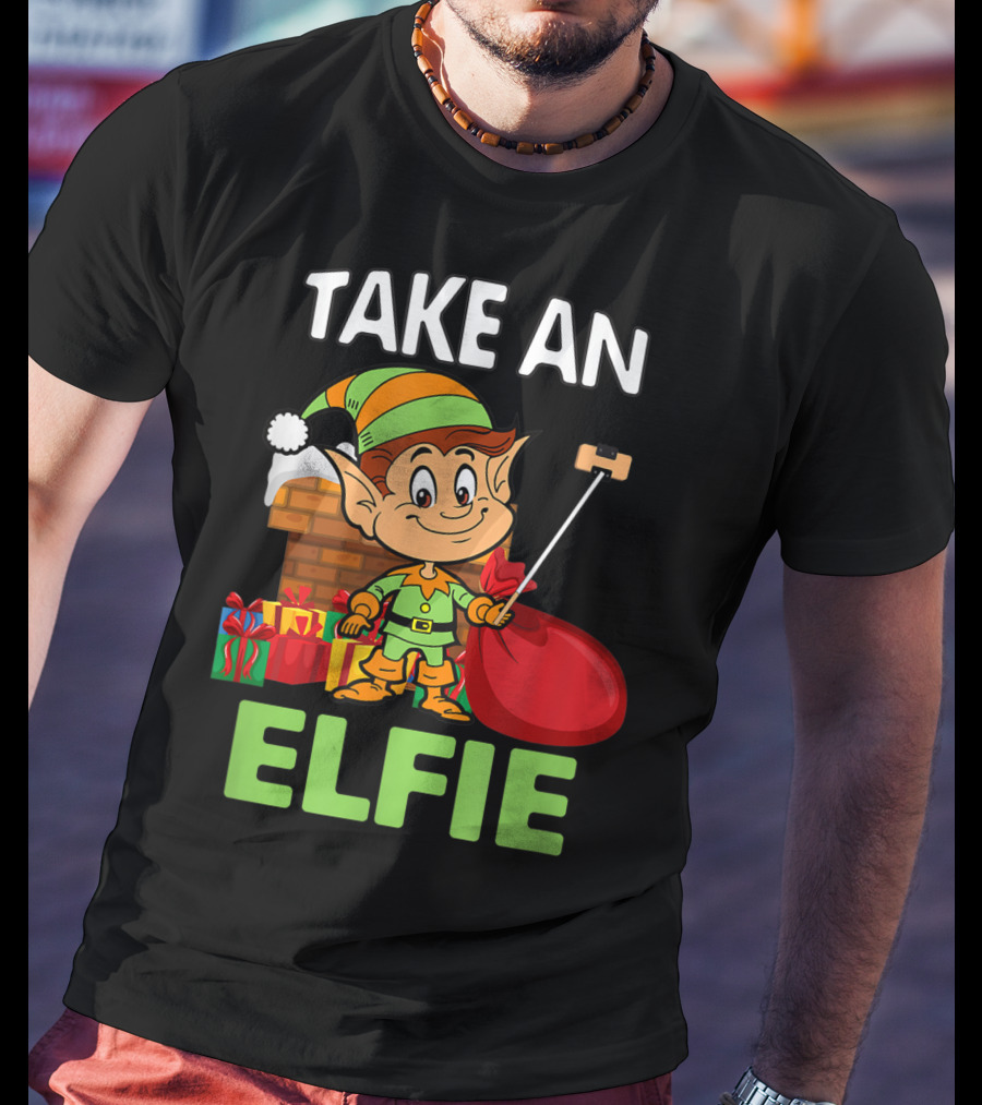 Take An Elfie Elf Family Christmas Holiday T-Shirt
