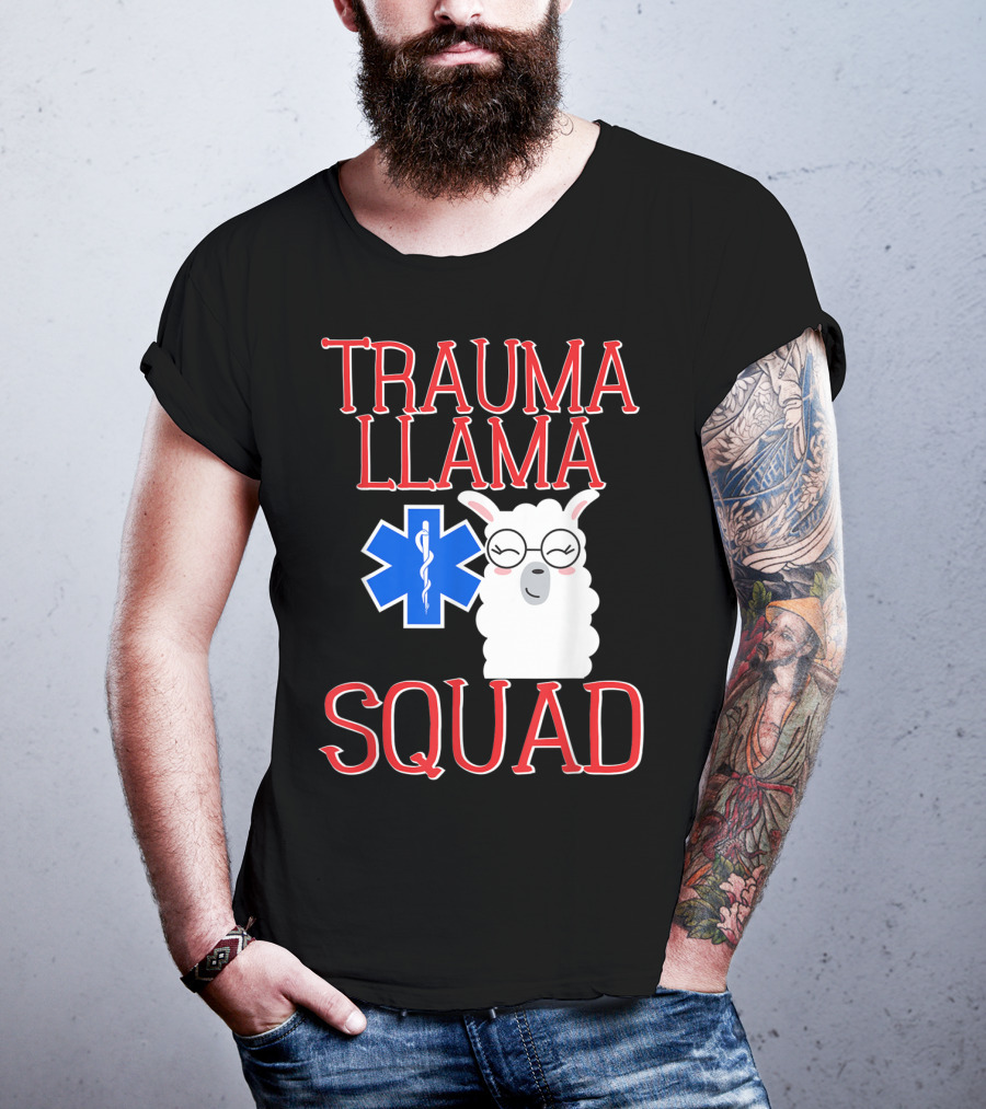 Trauma Llama Squad Funny EMT EMS Emergency Medical Services T-Shirt