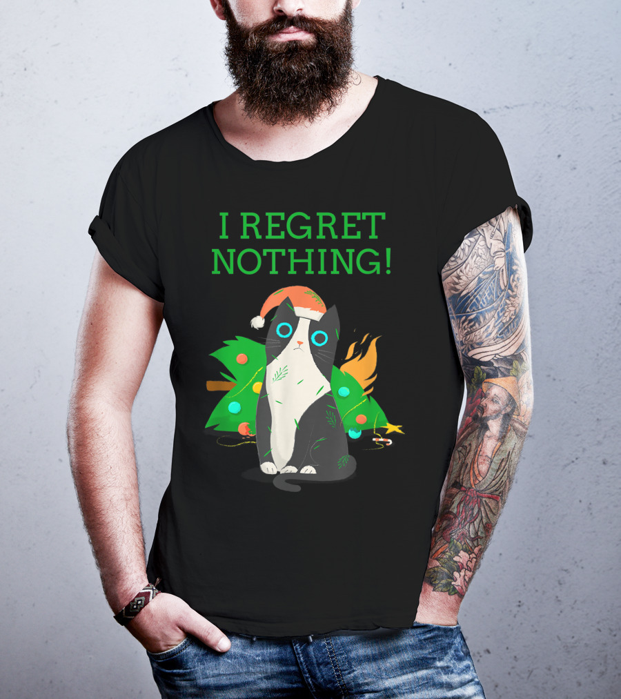 I Regret Nothing Funny Cat With Santa Hat And Christmas Tree T-Shirt