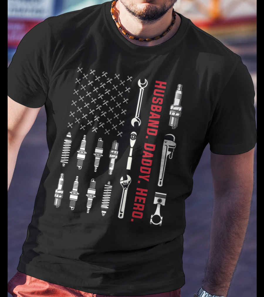 Husband Daddy Hero Patriotic American Flag Mechanics Tools Fathers Day T-Shirt