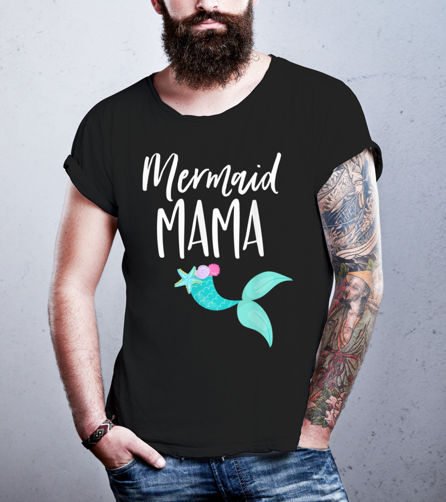 Mermaid Mama Birthday Party Outfit Mommy Girl Dad Mermaid T-Shirt