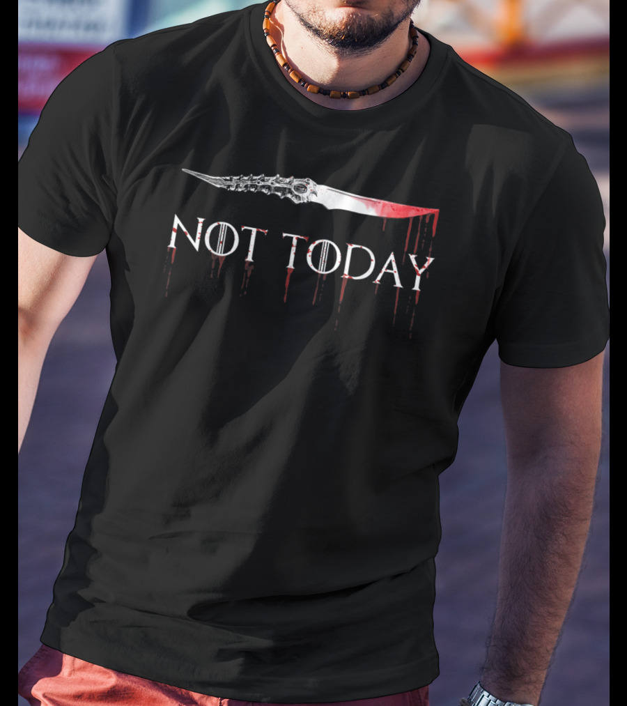 Not Today Blood-Stained Fantasy Sword T-Shirt