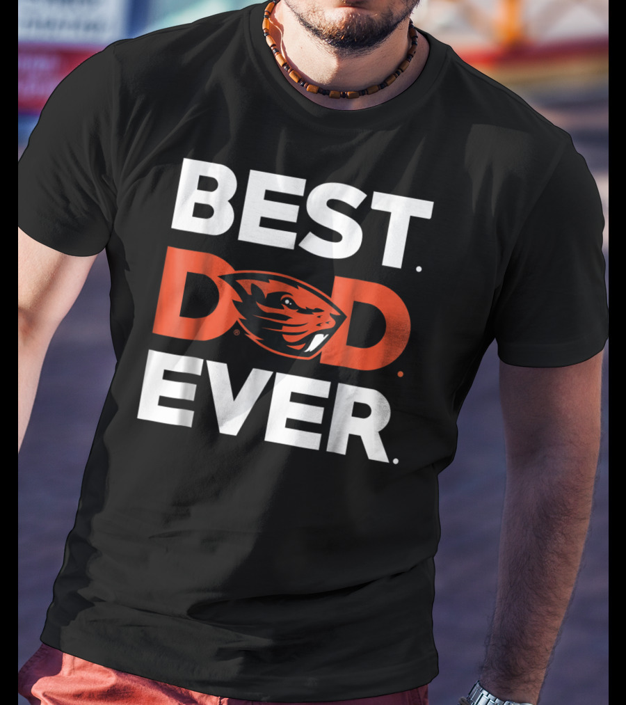 Oregon State Beavers Best Dad Ever T-Shirt