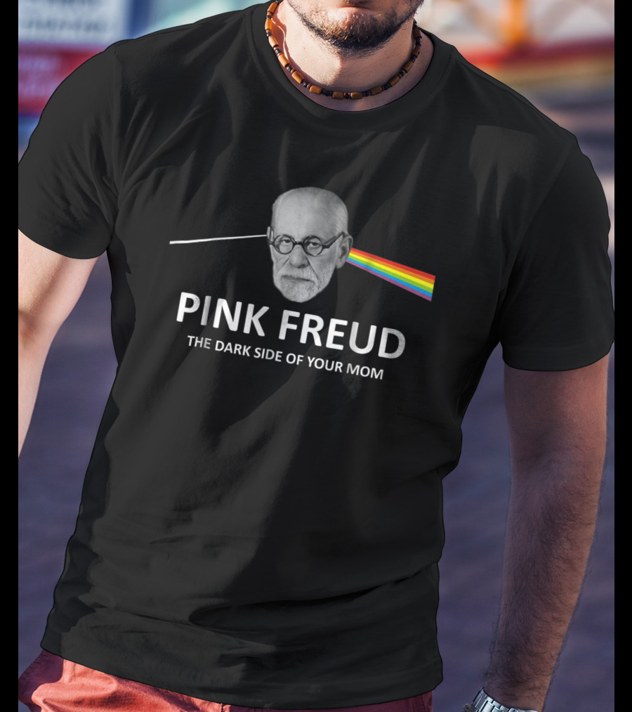 Pink Freud The Dark Side Of Your Mom T-Shirt