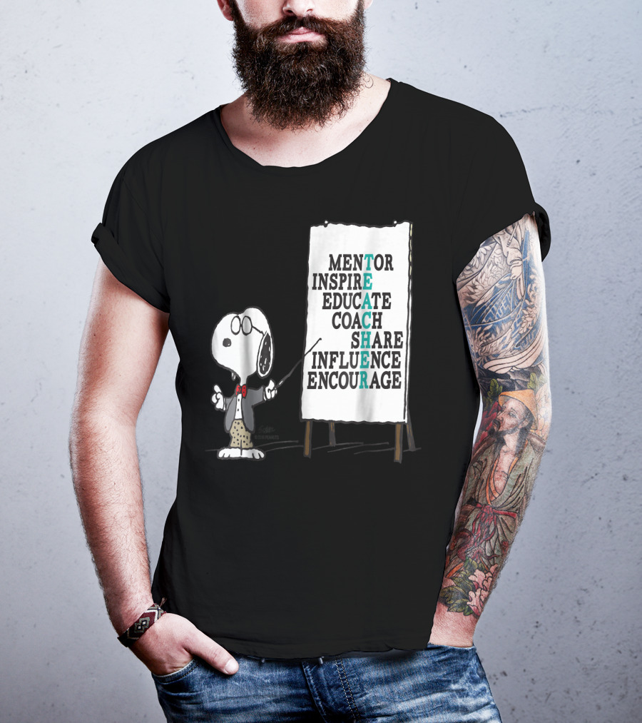 Peanuts Snoopy Teacher Mentor Inspire Educate Coach Share Influence Encourage T-Shirt