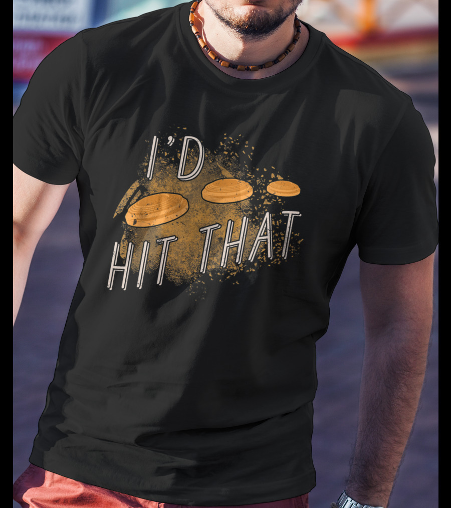 I'd Hit That Skeet Shooting Trap Sporting T-Shirt