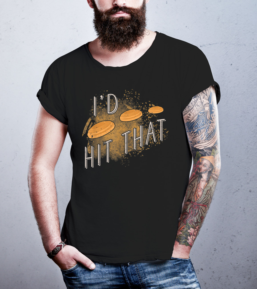 I'd Hit That Skeet Shooting Trap Sporting T-Shirt