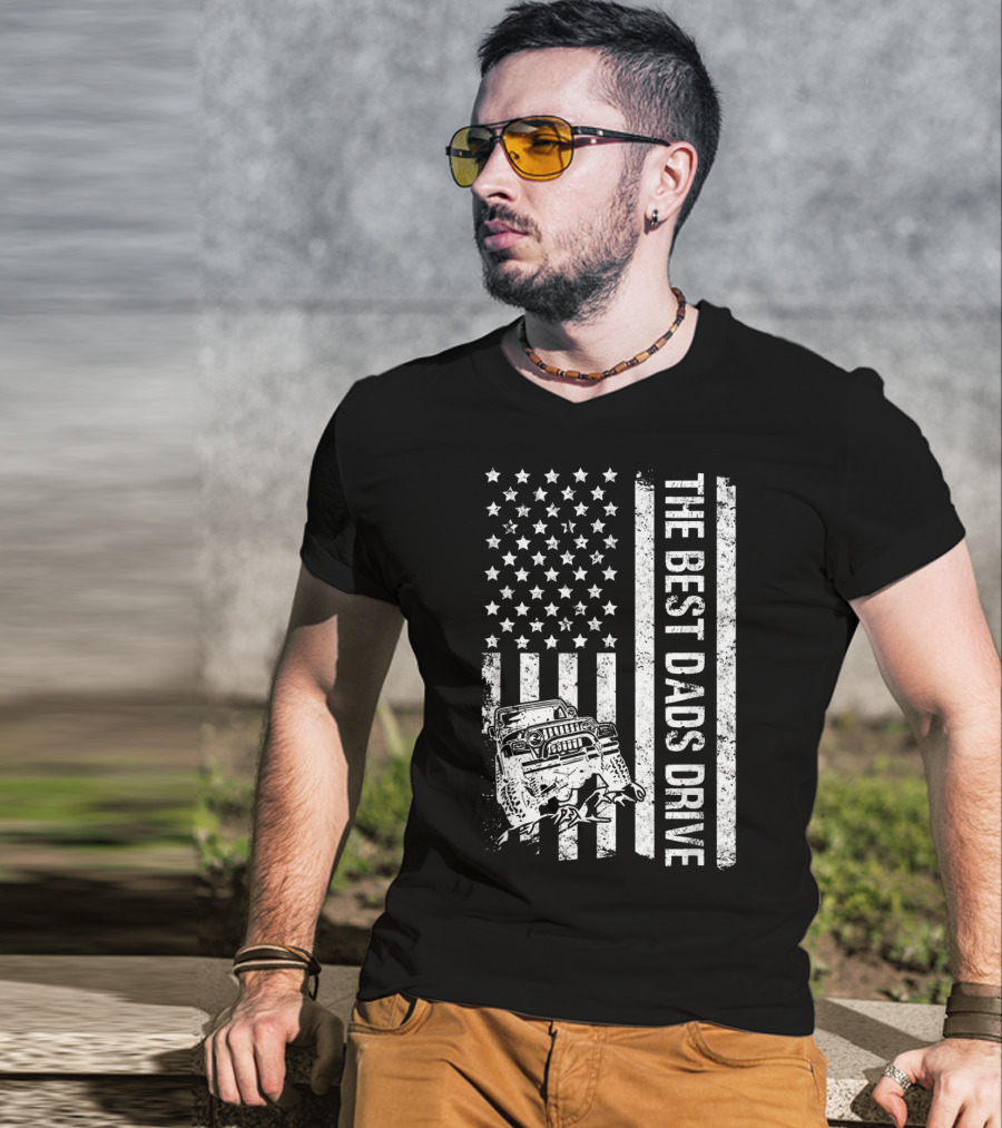 The Best Dads Drive Jeeps With American Flag Graphic Father's Day T-Shirt