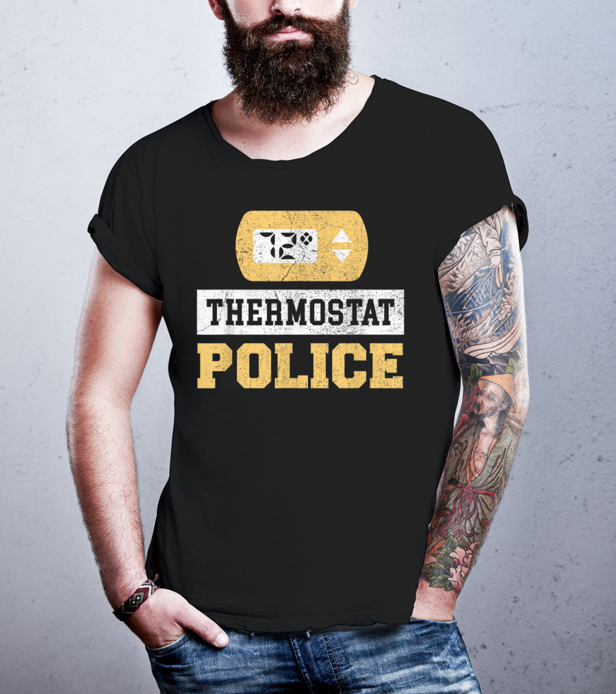 Thermostat Police 72 Degrees Control Unit T-Shirt
