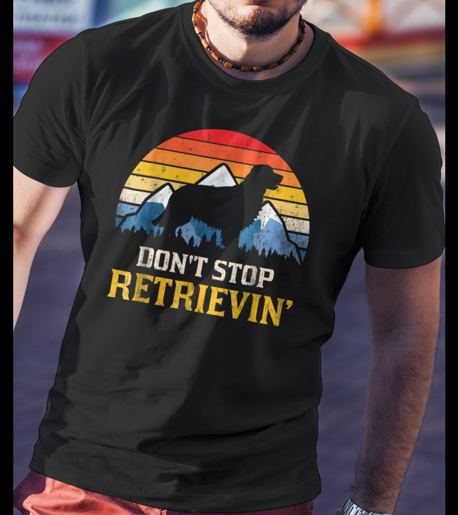 Vintage Don't Stop Retrievin' Golden Retriever Mountain T-Shirt
