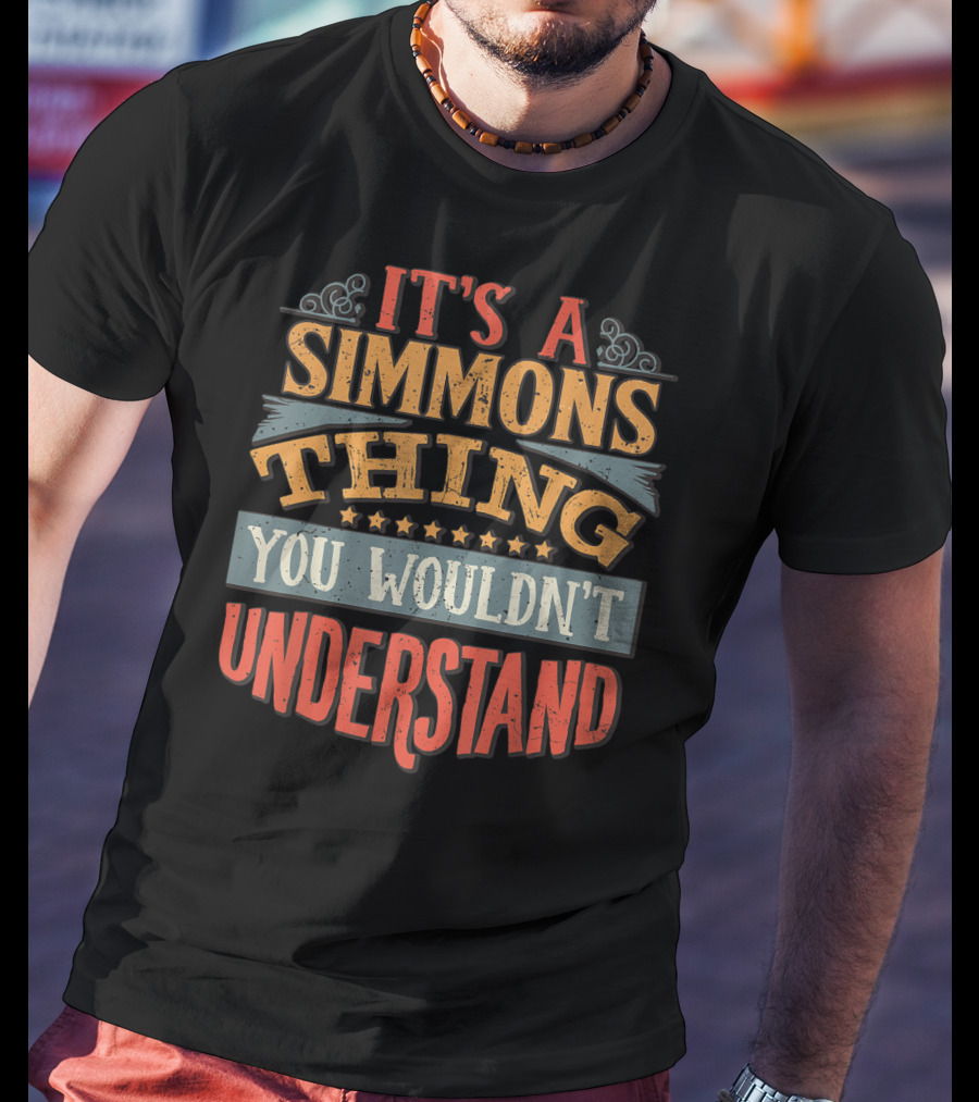 It's A Simmons Thing You Wouldn't Understand Stars Swirls T-Shirt