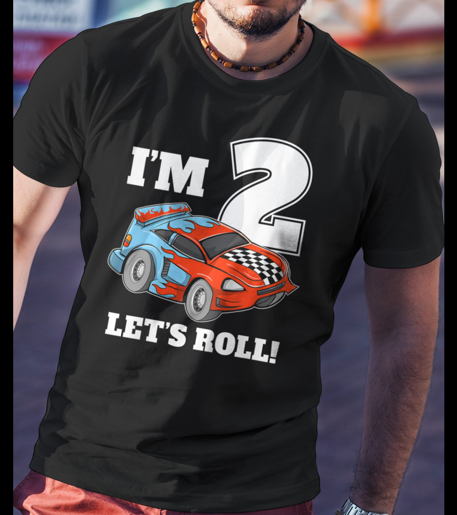 I'm 2 Let's Roll Race Car Kids 2nd Birthday Boy T-Shirt