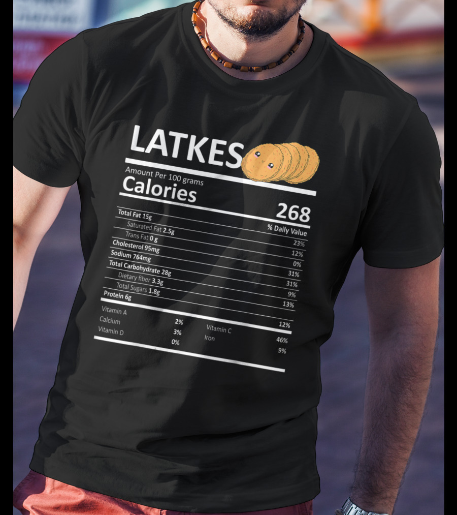 Latkes Nutritional Facts Calories Hanukkah Holiday Humor T-Shirt
