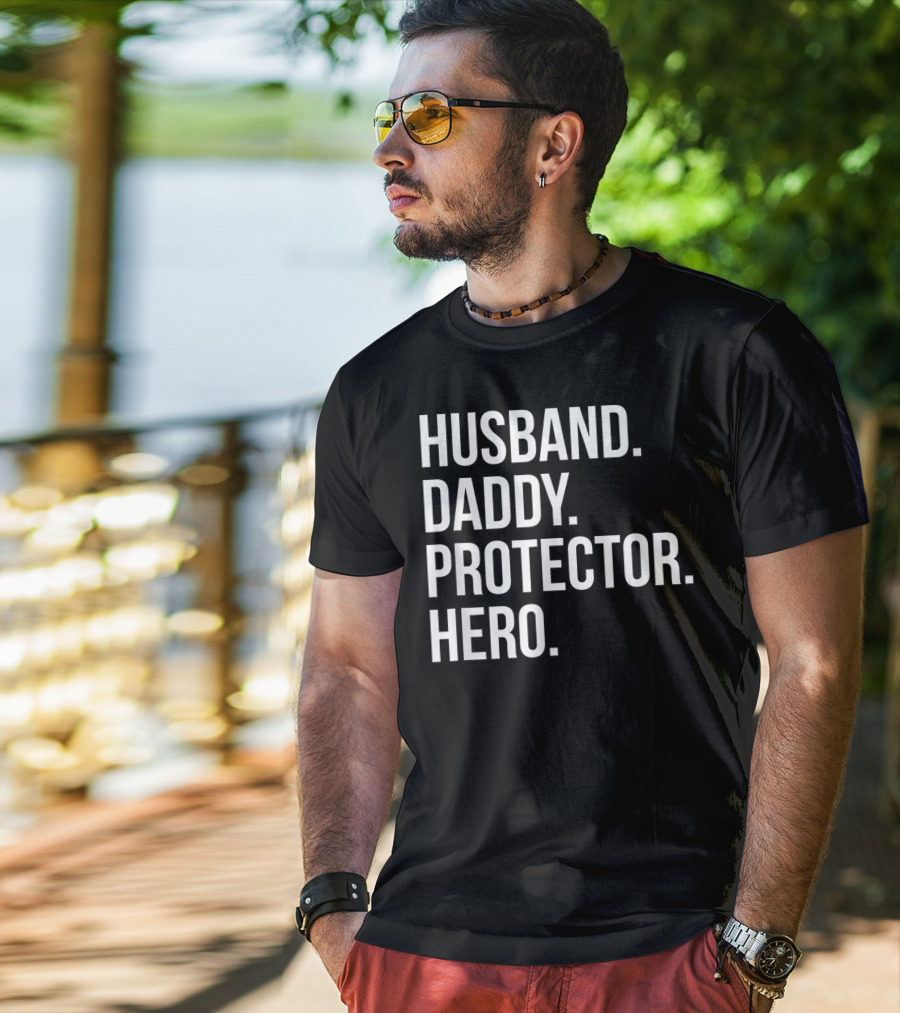 Husband Daddy Protector Hero Fathers T-Shirt