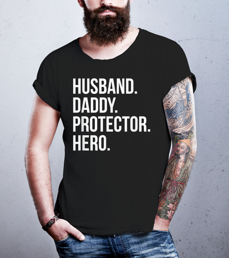 Husband Daddy Protector Hero Fathers T-Shirt