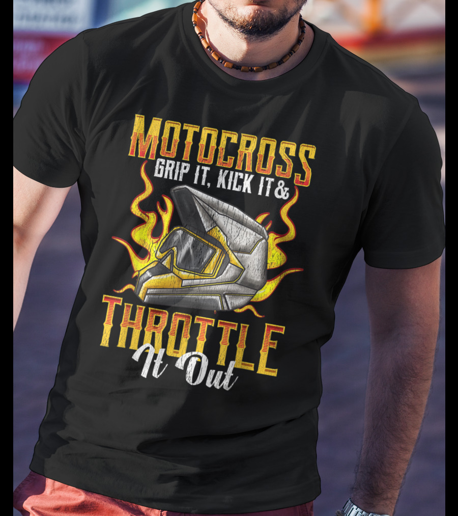 MOTOCROSS Grip It Kick It Throttle It Out Helmet Flame T-Shirt