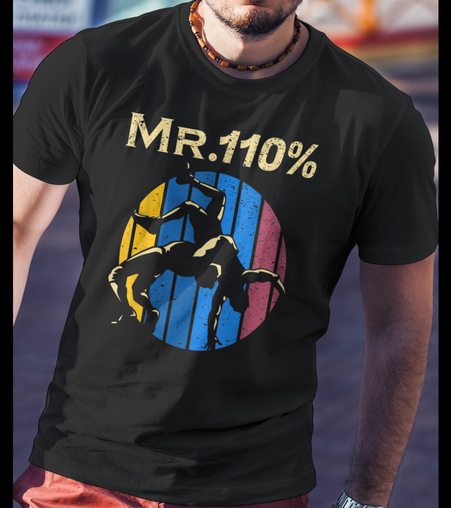 Mr 110% Wrestler Wrestling Vintage Retro Stripes T-Shirt