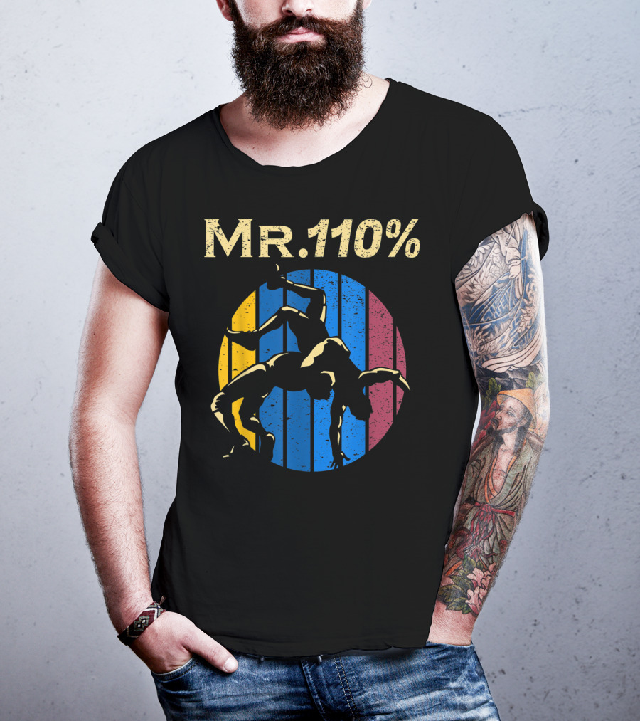 Mr 110% Wrestler Wrestling Vintage Retro Stripes T-Shirt