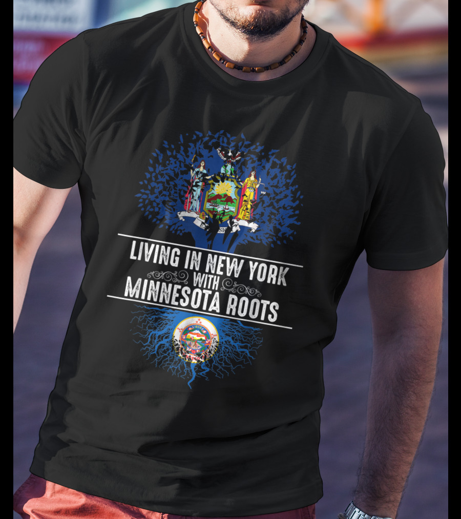 Living In New York With Minnesota Roots State Tree Flag T-Shirt