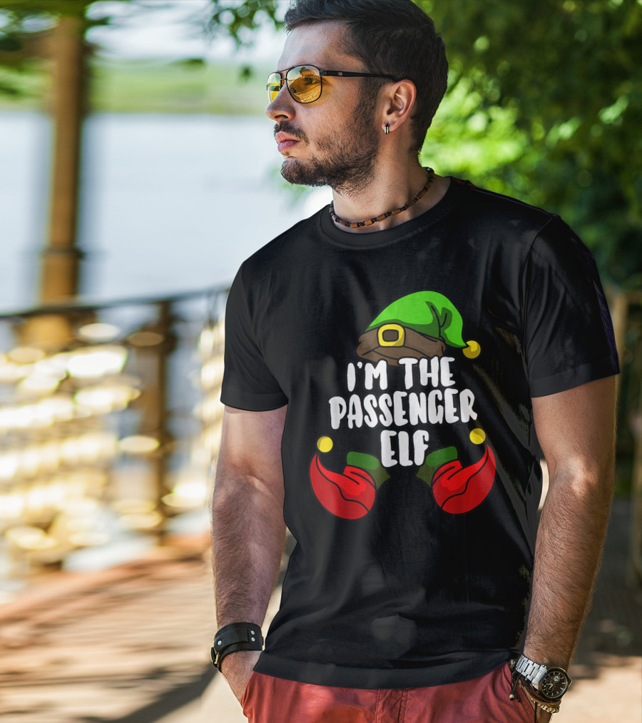I'm The Passenger Elf Matching Family Group T-Shirt